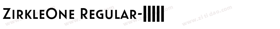 ZirkleOne Regular字体转换
